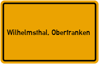 City Sign Wilhelmsthal, Oberfranken