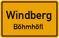 Böhmhöfl in WindbergBöhmhöfl