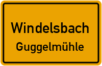 Guggelmühle in WindelsbachGuggelmühle
