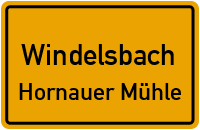 Hornauer Mühle in WindelsbachHornauer Mühle