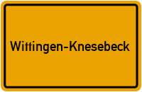 Ortsschild Wittingen-Knesebeck