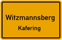 Kafering in WitzmannsbergKafering