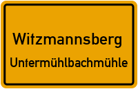 Untermühlbachmühle in WitzmannsbergUntermühlbachmühle