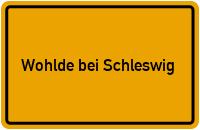 City Sign Wohlde bei Schleswig