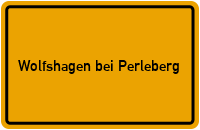 City Sign Wolfshagen bei Perleberg
