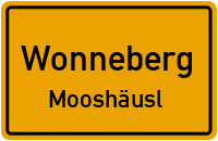 Straßen in Wonneberg Mooshäusl
