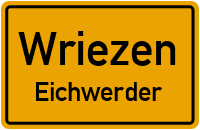 Eichwerder in 16269 Wriezen (Eichwerder)