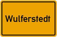 Ortsschild von Gemeinde Wulferstedt in Sachsen-Anhalt