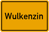 Ortsschild von Wulkenzin in Mecklenburg-Vorpommern
