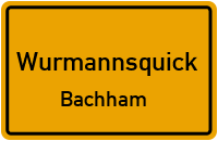 Bachham in WurmannsquickBachham