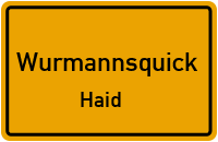 Straßenverzeichnis Wurmannsquick Haid