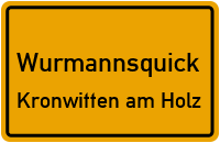 Straßenverzeichnis Wurmannsquick Kronwitten am Holz