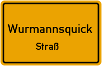 Straßenverzeichnis Wurmannsquick Straß