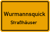 Straßenverzeichnis Wurmannsquick Straßhäuser