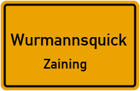 Zaining in WurmannsquickZaining