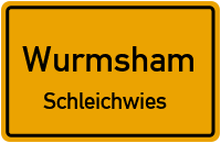 Straßen in Wurmsham Schleichwies