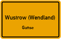 Hohe Straße in Wustrow (Wendland)Ganse