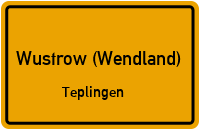 Straßenverzeichnis Wustrow (Wendland) Teplingen