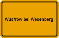 Ortsschild Wustrow bei Wesenberg