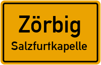 Zehbitzer Straße in ZörbigSalzfurtkapelle