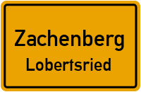Lobertsried in ZachenbergLobertsried