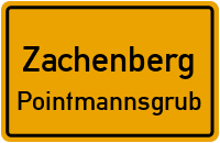Pointmannsgrub in ZachenbergPointmannsgrub