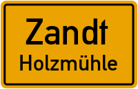 Straßenverzeichnis Zandt Holzmühle