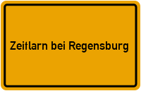 Ortsschild Zeitlarn bei Regensburg
