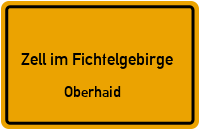 Oberhaid in 95239 Zell im Fichtelgebirge (Oberhaid)