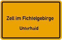 Unterhaid in 95239 Zell im Fichtelgebirge (Unterhaid)