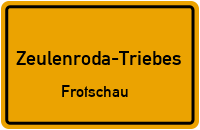 Frotschau in Zeulenroda-TriebesFrotschau