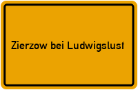 City Sign Zierzow bei Ludwigslust